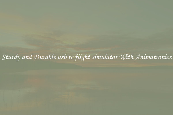 Sturdy and Durable usb rc flight simulator With Animatronics