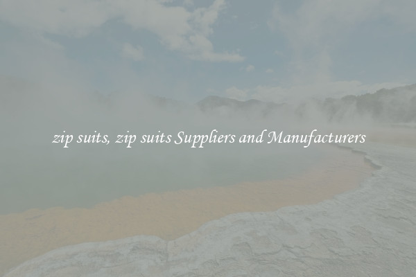 zip suits, zip suits Suppliers and Manufacturers