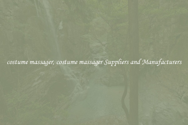 costume massager, costume massager Suppliers and Manufacturers