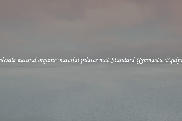 Wholesale natural organic material pilates mat Standard Gymnastic Equipment