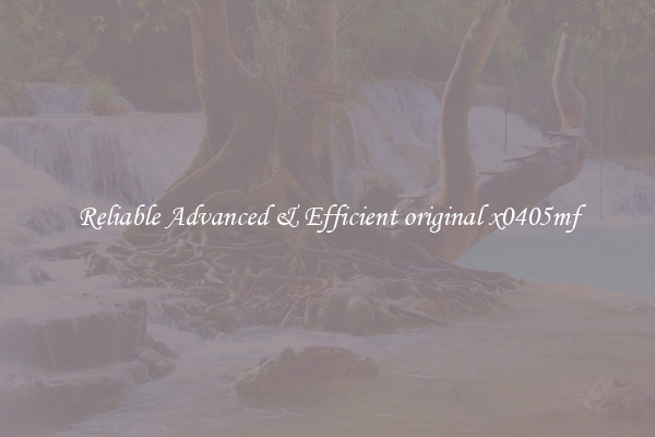 Reliable Advanced & Efficient original x0405mf
