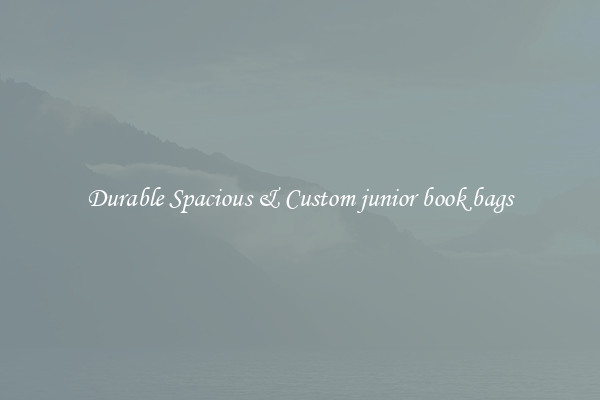 Durable Spacious & Custom junior book bags