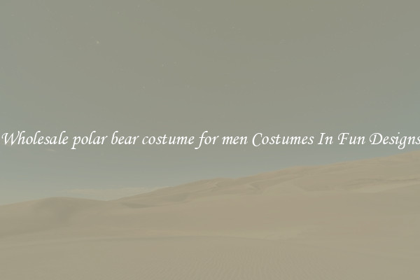 Wholesale polar bear costume for men Costumes In Fun Designs