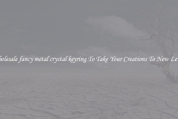Wholesale fancy metal crystal keyring To Take Your Creations To New Levels
