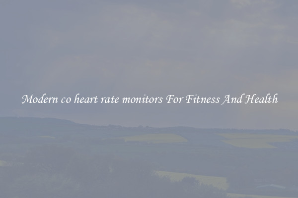 Modern co heart rate monitors For Fitness And Health